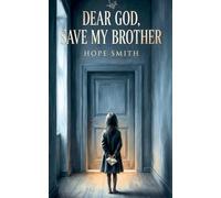 Dear God, Save My Brother