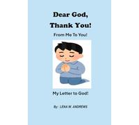 Dear God, Thank You!: From Me to You - A Letter to God