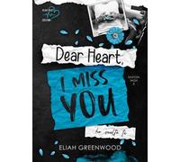 Dear Heart, I miss you. Ho scelto te