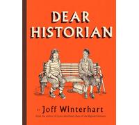 Dear Historian: From the Costa Award shortlisted author of Days of Bagnold Summer