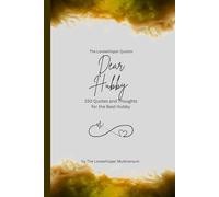 Dear Hubby, to the best hubby in the world: 150 Quotes and Thoughts for the Best Hubby, gift book, yellow
