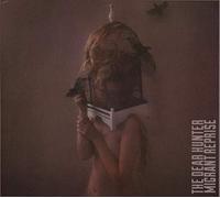 Dear Hunter The - Migrant Reprise