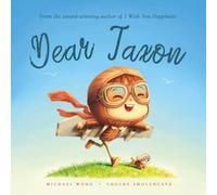 Dear Jaxon: A personalized love letter reminding your Jaxon that he is strong, brave, kind, and deeply loved, just as he is.