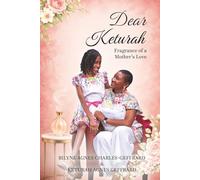 Dear Keturah: Fragrance of a Mother’s Love