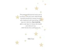 Dear Little Me: A Guided Inner Child Healing Journal: Gentle Prompts for Trauma Recovery, Self-Compassion & Reparenting