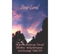 Dear Lord: A Journal for Faith, Healing, and Reflection