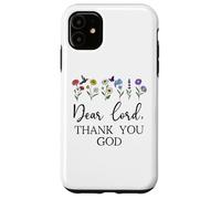 Dear Lord Thank You God Quote Jesus Bible Verse Christian Custodia per iPhone 11