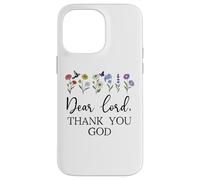 Dear Lord Thank You God Quote Jesus Bible Verse Christian Custodia per iPhone 14 Pro Max