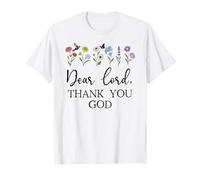 Dear Lord Thank You God Quote Jesus Bible Verse Christian Maglietta