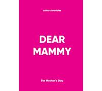 Dear Mammy: For Mother's Day - Pink