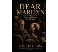 Dear Marilyn: Poems and Letters for Marilyn