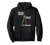Dear Market One Pump Please I'll Behave Funny Trading Design Felpa con Cappuccio