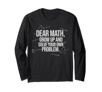 Dear Math Grow Up Risolvi i Tuoi Problemi Citazione Divertente Maglia a Manica