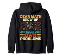 Dear Math Grow Up Risolvi Problemi Tee, Matematica Divertente Felpa con Cappuccio