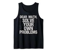 Dear Math Risolvi I Tuoi Problemi Maglietta Divertente Matematica Canotta