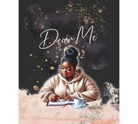 Dear Me: A Reflection Journal for Black Women