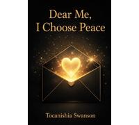 Dear Me, I choose Peace