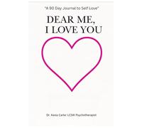 Dear Me: I Love You
