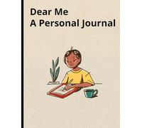 Dear Me - My Personal Journal: Thoughtfully Designed With A Soft, Feminine Aesthetic, Making It Especially Meaningful For Women Seeking A Calm And Personal Writing Space.