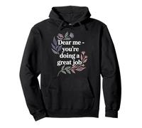 Dear Me You're Doing A Great Job Self-Talk Reminder - Felpa con Cappuccio