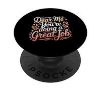 Dear Me You're Doing A Great Job Self-Talk Reminder - PopSockets PopGrip Adesivo