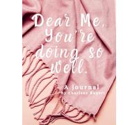 Dear Me, You're Doing So Well