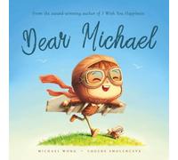 Dear Michael: A personalized love letter reminding your Michael that he is strong, brave, kind, and deeply loved, just as he is.