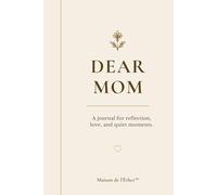 Dear Mom: A Keepsake Journal for Reflection, Love, and Quiet Moments