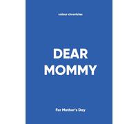 Dear Mommy: For Mother's Day - Blue