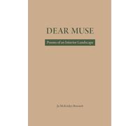 Dear Muse: Poems of an Interior Landscape