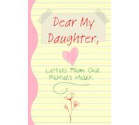 Dear My Daughter,: Letters From Our Father’s Heart.