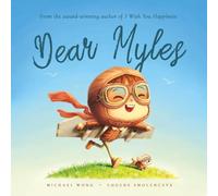 Dear Myles: A personalized love letter reminding your Myles that he is strong, brave, kind, and deeply loved, just as he is.