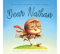 Dear Nathan: A personalized love letter reminding your Nathan that he is strong, brave, kind, and deeply loved, just as he is.