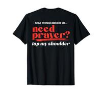 Dear Person Behind Me Need Prayer Tap My Shoulder (SUL RETRO) Maglietta