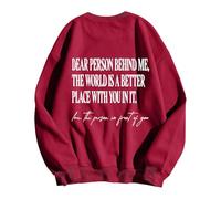 Dear Person Behind Me World Is Better With You In It Felpa senza cappuccio da donna Confortevole Casual Pullover Top da donna Felpe da lavoro Senza cappuccio Felpe a maniche lunghe, Rosso, S