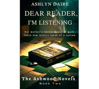 Dear Reader, I'm Listening: 2