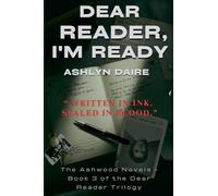 Dear Reader, I'm Ready: 3
