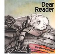DEAR READER - REPLACE WHY WITH FUNNY