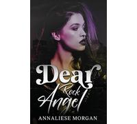 Dear Rock Angel - Morgan Annaliese