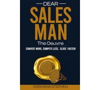 Dear Salesman - The Oeuvre: Convert More. Compete Less. Close Faster