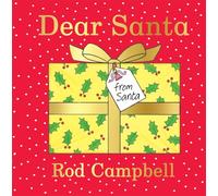 Dear Santa: A lift-the-flap Christmas favourite from the creator of Dear Zoo