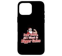 Dear Santa All I Want Is Bigger Gains Divertente Design Fitness Custodia per iPhone 16 Pro Max