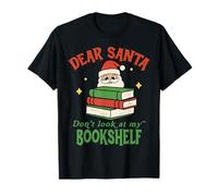 Dear Santa Bookshelf Christmas Book Lover Funny Holiday Maglietta