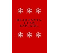 Dear Santa, I Can Explain