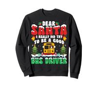 Dear Santa I Really Try to Be a Good Bus Driver Christmas Felpa