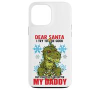 Dear Santa I tried to be good but I take after my Daddy Custodia per iPhone 13 Pro Max