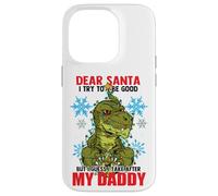 Dear Santa I tried to be good but I take after my Daddy Custodia per iPhone 14 Pro