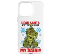 Dear Santa I tried to be good but I take after my Daddy Custodia per iPhone 15 Pro Max