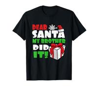 Dear Santa My Brother Did It - Buon Natale Maglietta