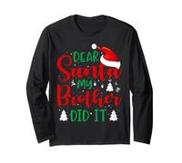 Dear Santa My Brother Did It Maglia a Manica